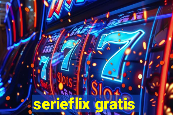 serieflix gratis